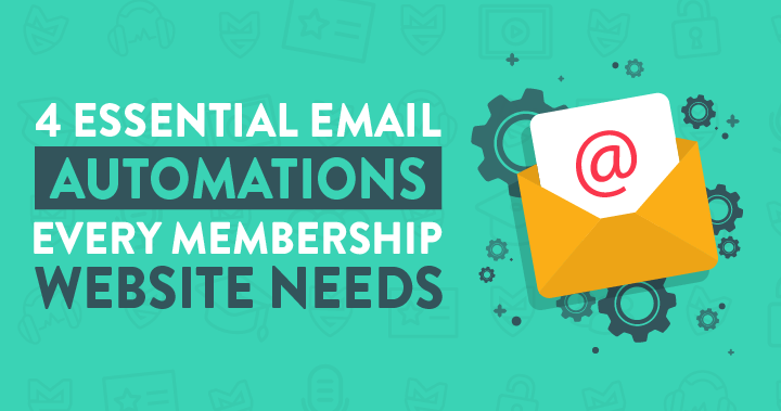 4 Essential Email Automations Every Membership Website Needs