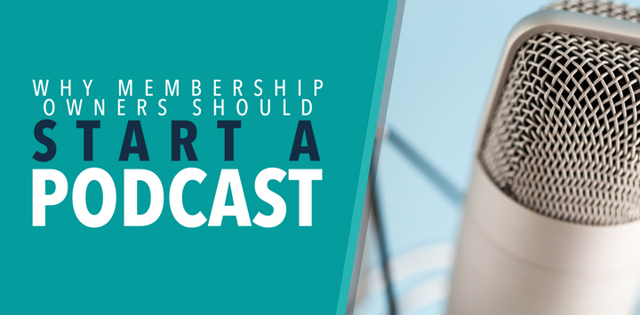 Why Membership Site Owners Should Publish a Podcast