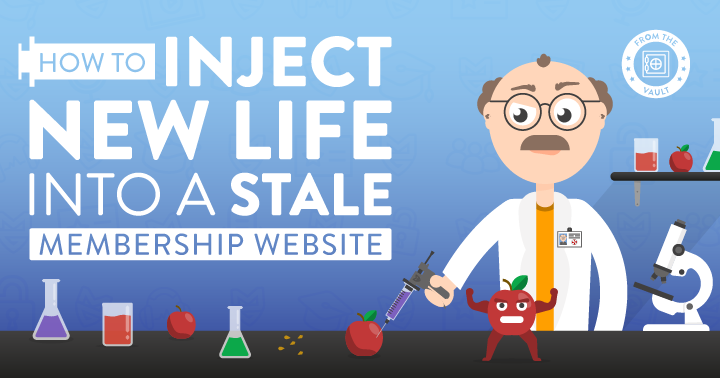 How to Inject New Life Into a Stale Membership Website