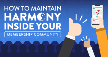 How to Maintain Harmony Inside your Membership Community