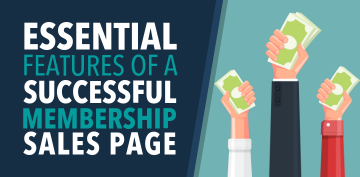 Essential Features of a Successful Membership Sales