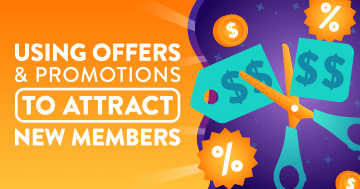 Using Offers and Promotions to Attract New Members
