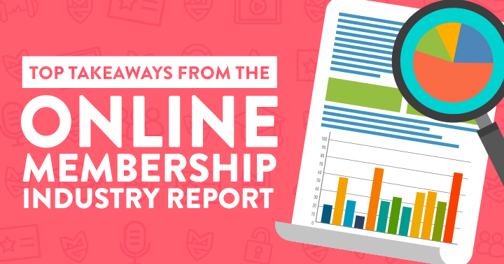 Biggest Takeaways from the Online Membership Industry Report