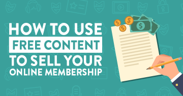 How To Use Content Marketing To Sell Your Online Membership