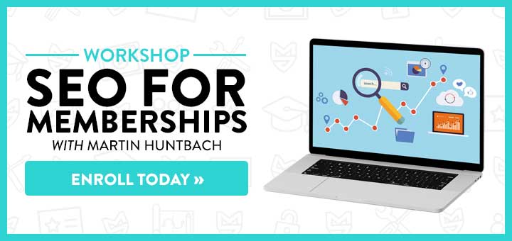 SEO for Memberships - Workshop with Martin Huntbach