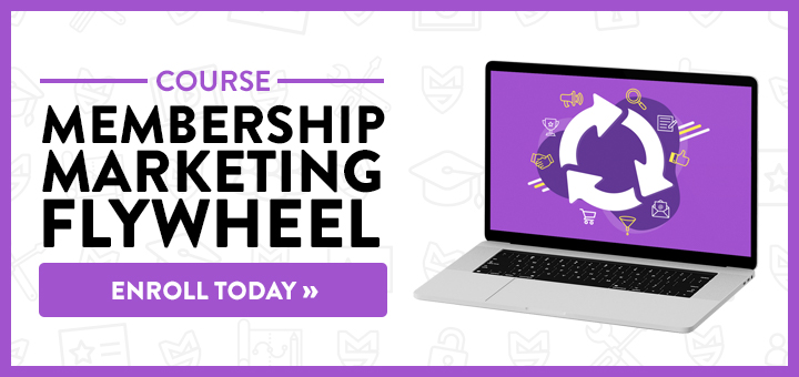 Membership Marketing Flywheel Course