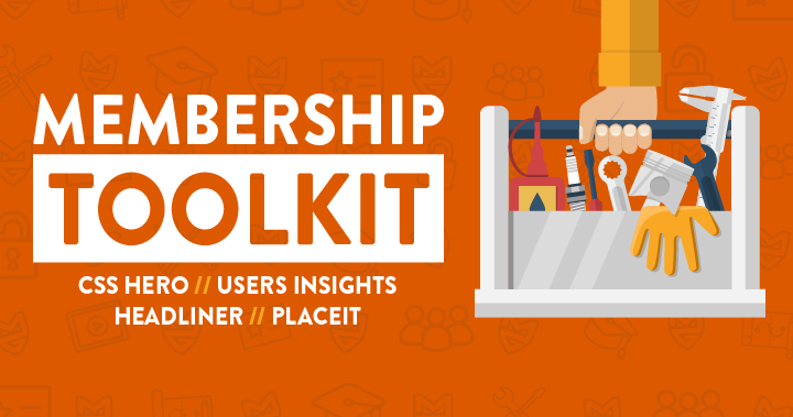 Membership Toolkit CSS Hero Headliner Users Insights PlaceIt Membership Toolkit CSS Hero Headliner Users Insights PlaceIt