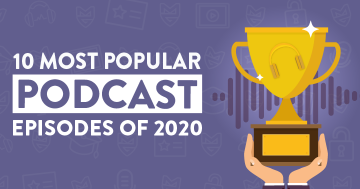 Top 10 Most Popular Podcast Episodes of 2020