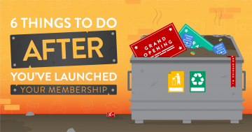 6 Things To Do After You’ve Launched Your Membership