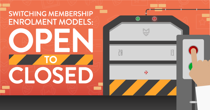 Switching Membership Enrolment Models: Open to Closed