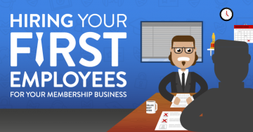 Hiring Your First Employees for your Membership Business