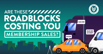 Are These Roadblocks Costing You Membership Sales?