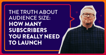 How Big Does Your Audience Need To Be Before You Launch Your Membership