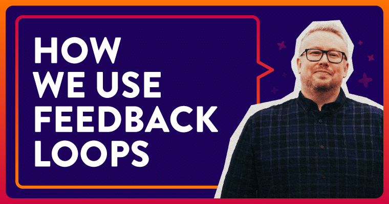 Use Feedback Loops To Drive Our Membership Growth